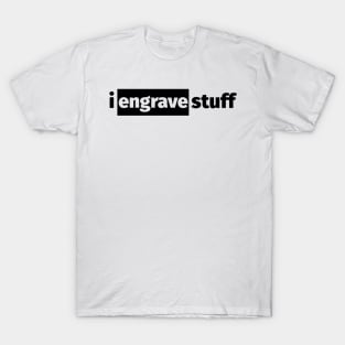 iEngraveStuff - Main Logo T-Shirt